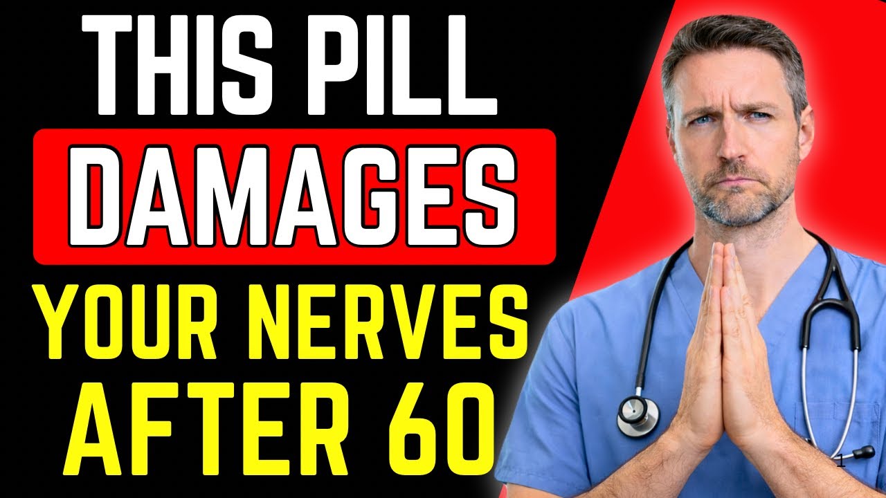 These 6 Common PILLS Are Destroying your NERVES After 60 | Senior Health Tips