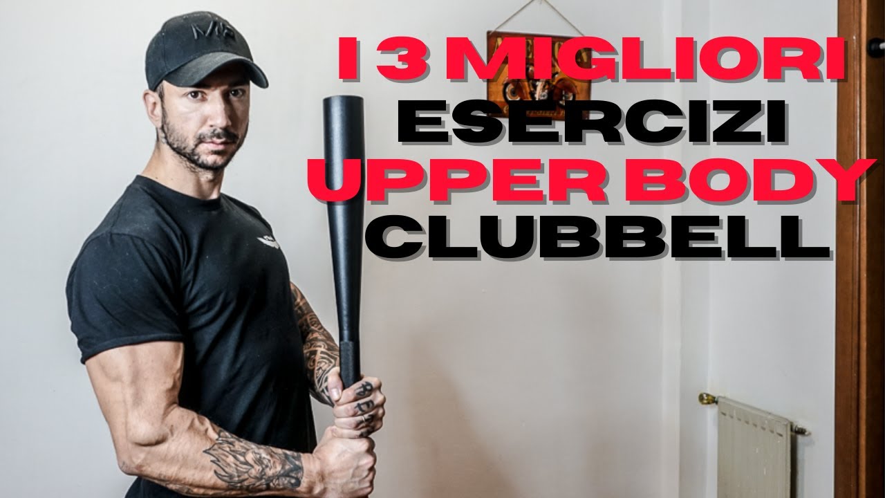 CLUBBELL| 3 MIGLIORI ESERCIZI PER LA PARTE ALTA DEL CORPO|