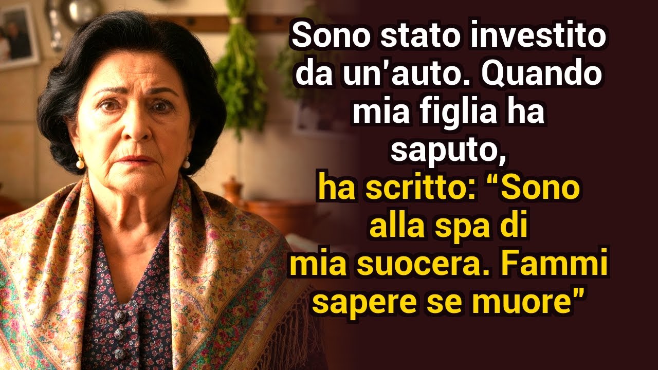 Dopo essere stata investita, mia figlia ha scritto: « Al centro benessere di mia suocera —