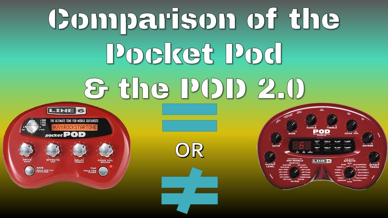 Comparing the Line 6 Pocket Pod and the POD 2.0