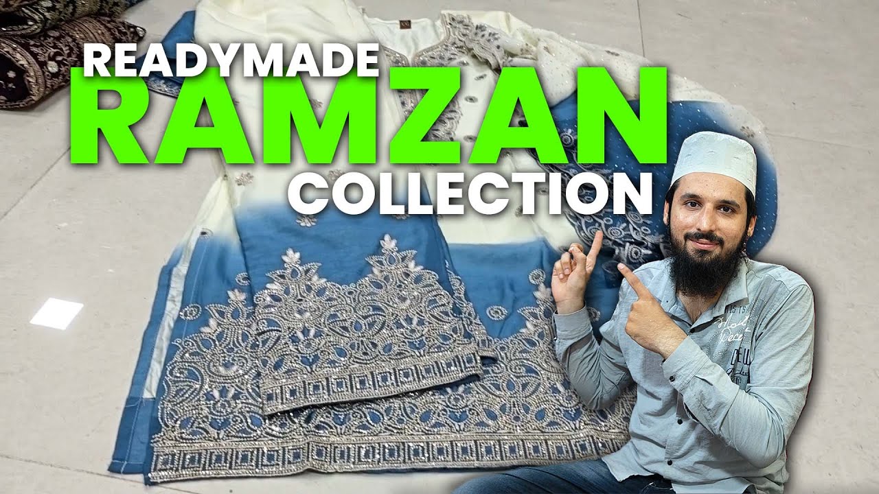 Readymade Collection Ramzan Special