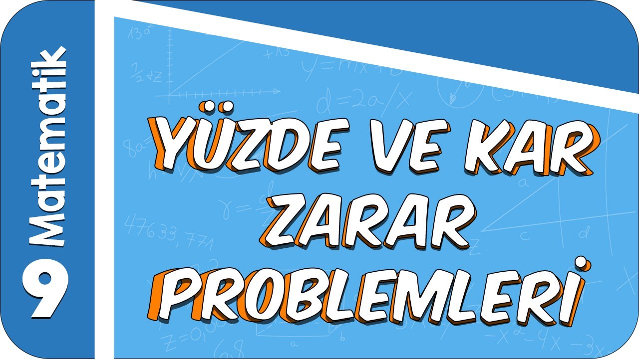 9. Sınıf Matematik: Yüzde ve Kar Zarar Problemleri #2022