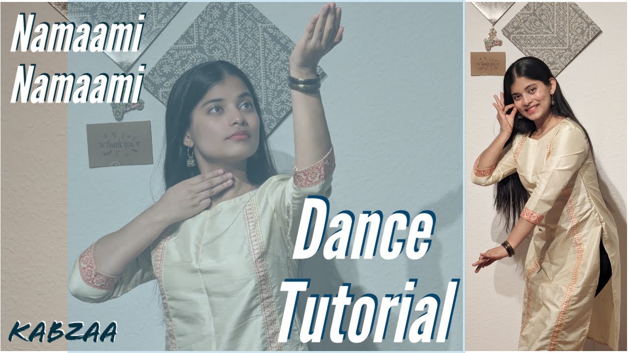 Namaami Namaami | Dance Tutorial |#upendra|#kichhasudeepa |#shriyasaran |#kabzaa  @DancewithNikitha