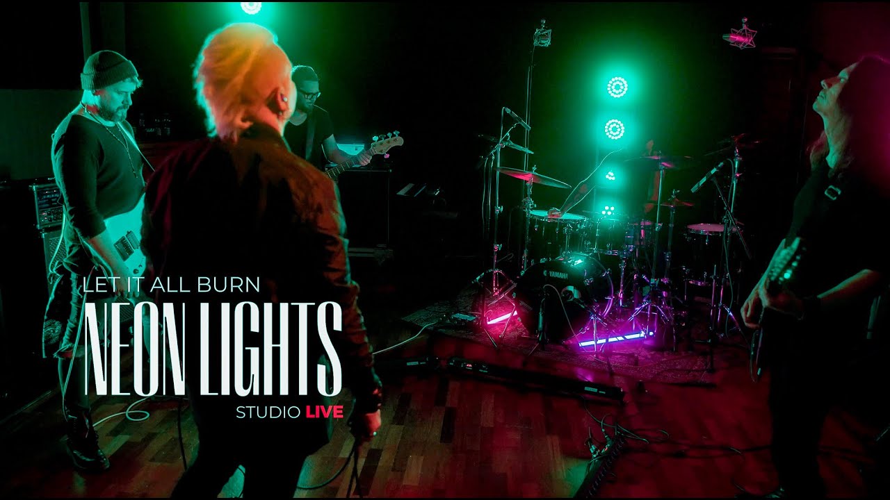 Studiolive – Neon Lights – Let It All Burn