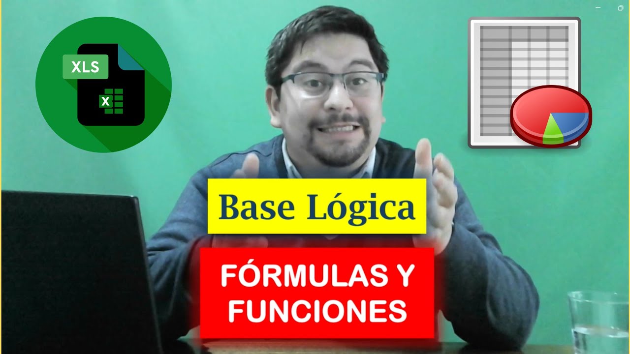 Base L&oacute;gica para aplicar F&oacute;rmulas y Funciones de forma eficiente en Excel