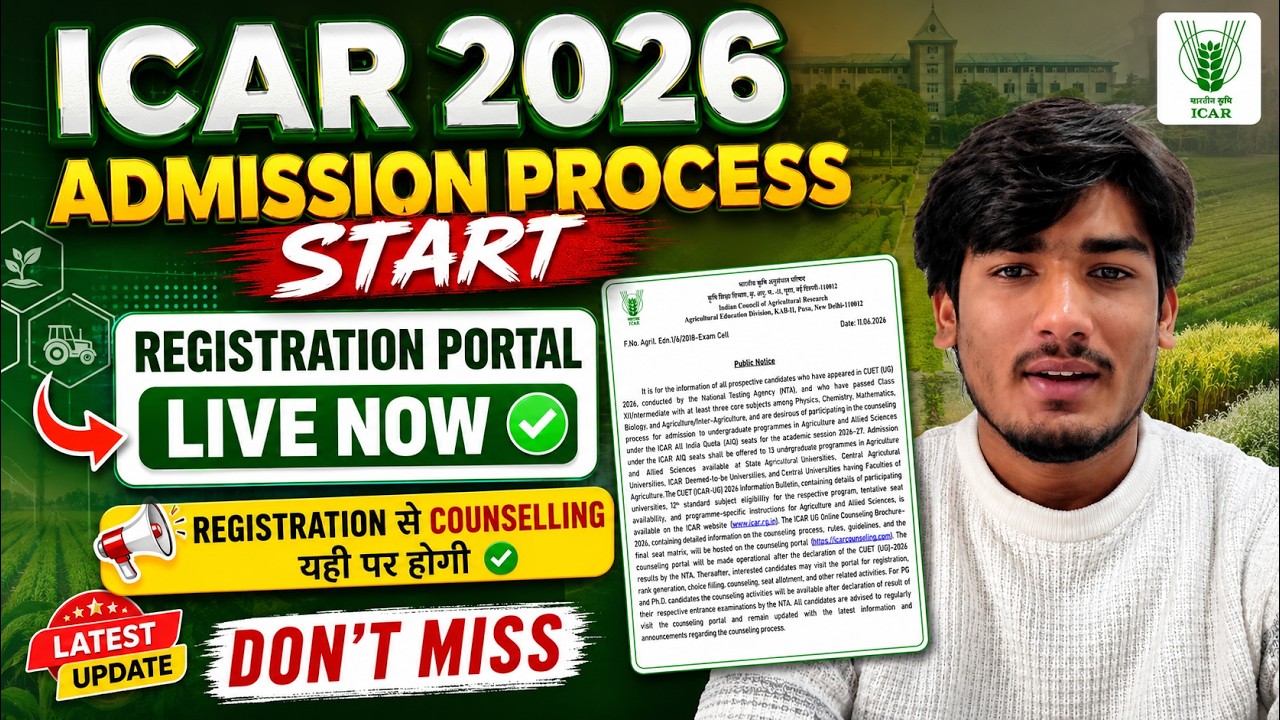 ICAR UG 2026: Notice Out!| ICAR UG Registration 2026 Process | 🔴 CUET Score to Final Admission
