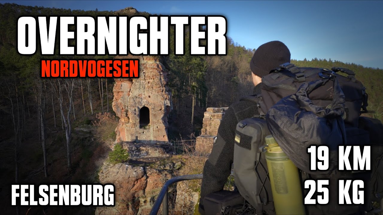 24 h Overnighter - Nordvogesen | Auf Felsenburg | Frankreich | Trekking | 19 km + 25 kg