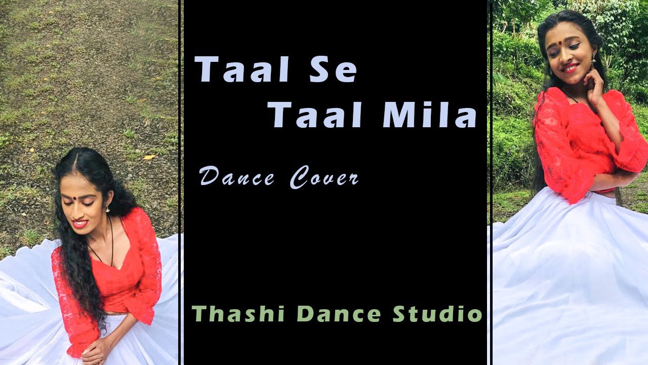 TAAL SE TAAL MILA | Thashi Dance Studio | Taal