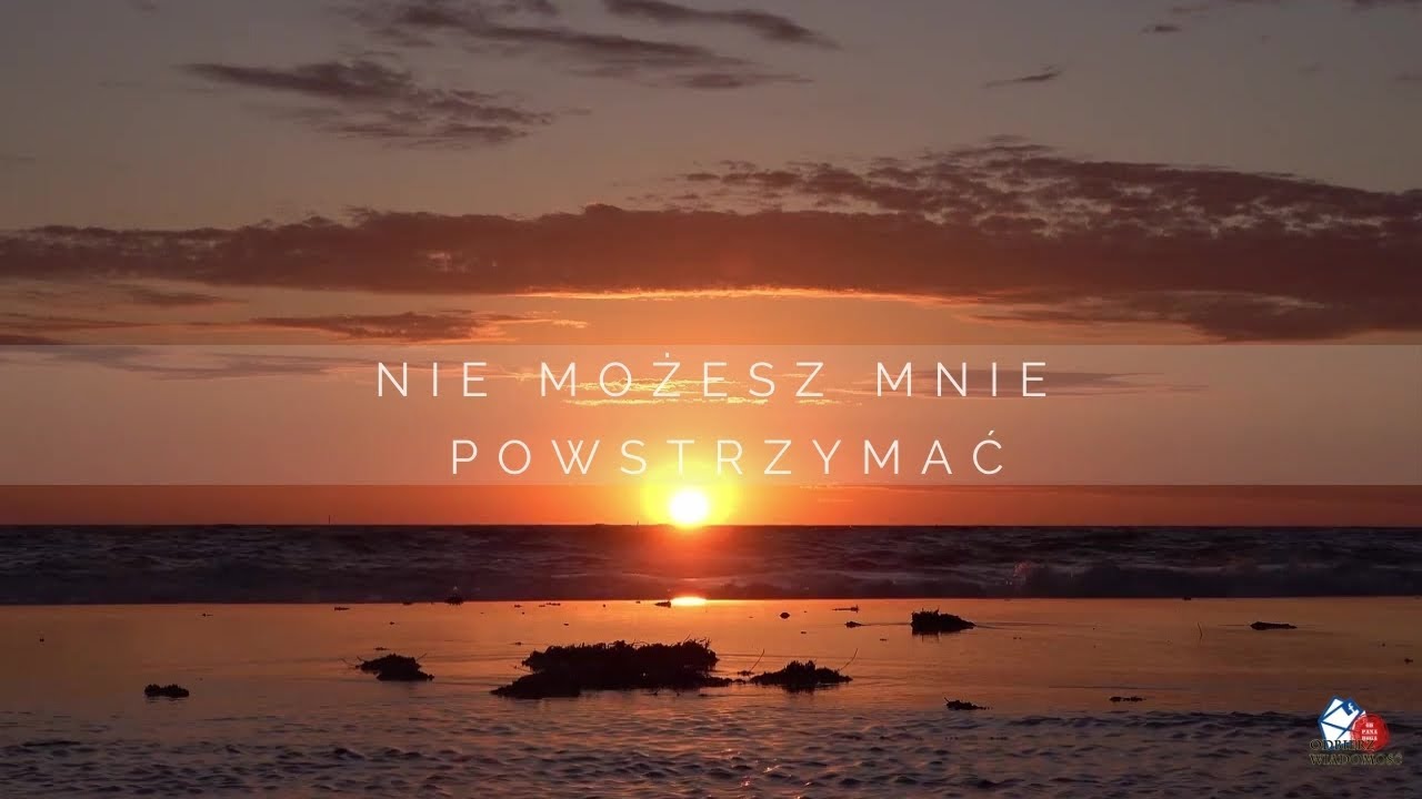 Wiadomość od Pana Boga - NIE MOŻESZ MNIE POWSTRZYMAĆ