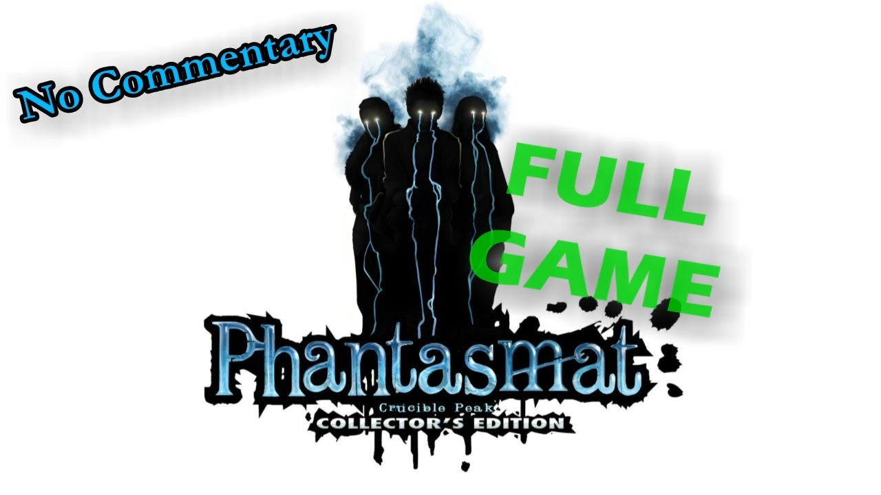 Phantasmat 2: Crucible Peak CE (2025) Full Game Walkthrough No Commentary