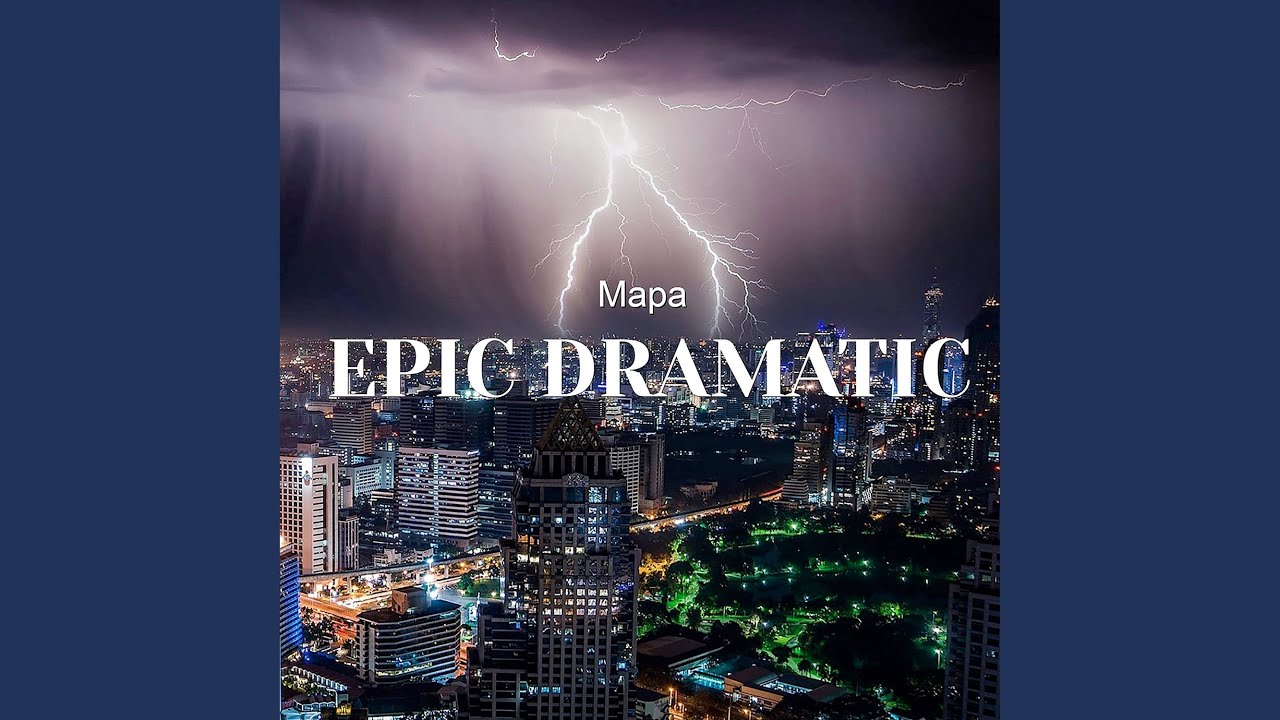 Epic Dramatic