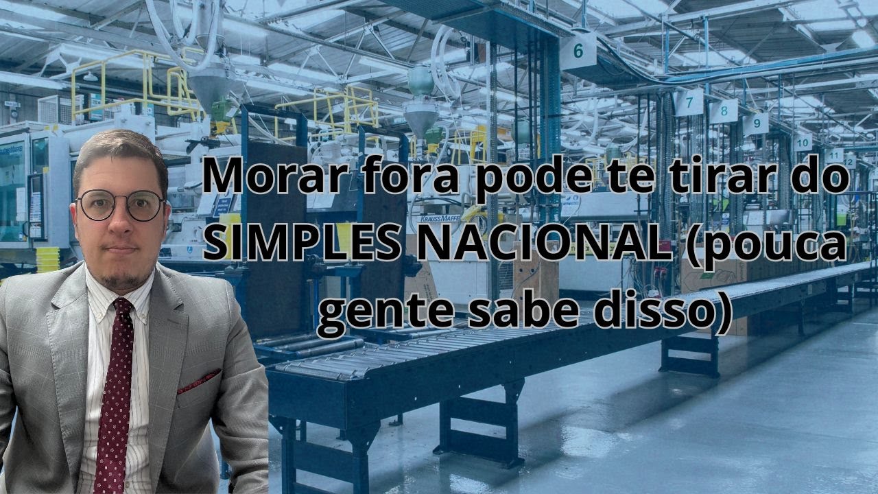 Morar fora do Brasil pode te tirar do SIMPLES NACIONAL e pouca gente sabe disso!