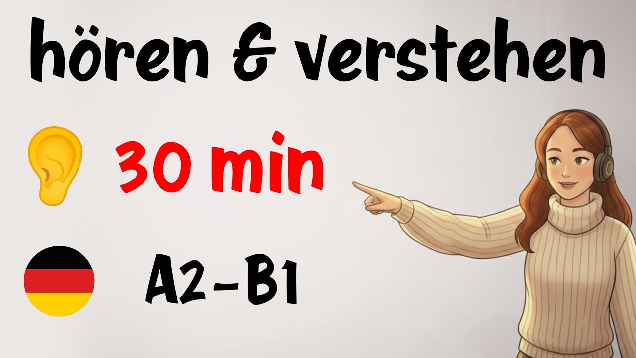 Deutsch Hören & Verstehen 👂 Jeden Tag 30 Min Power Übungen