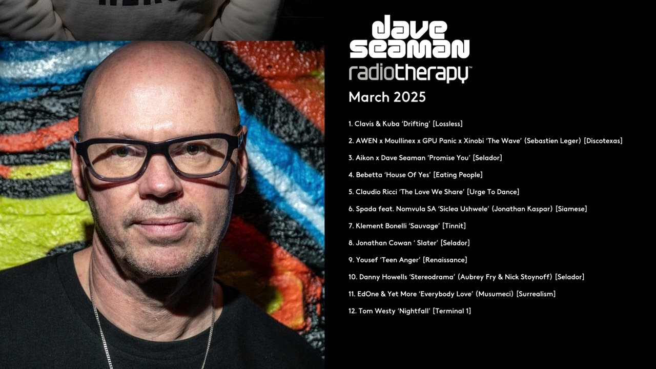 Dave Seaman's Radio Therapy - March 2025