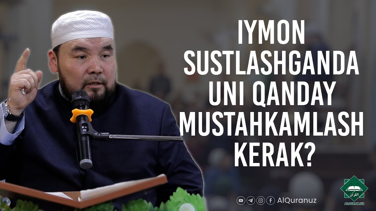 Iymon sustlashganda uni qanday mustahkamlash kerak?