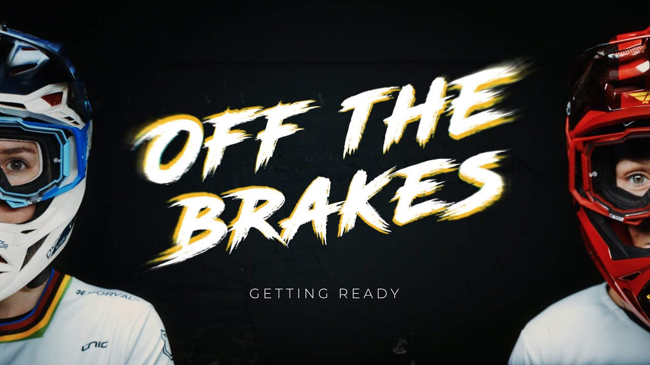 OFF THE BRAKES &ndash; Downhill-Doku mit Camille Balanche und Emilie Siegenthaler (with english subtitles)