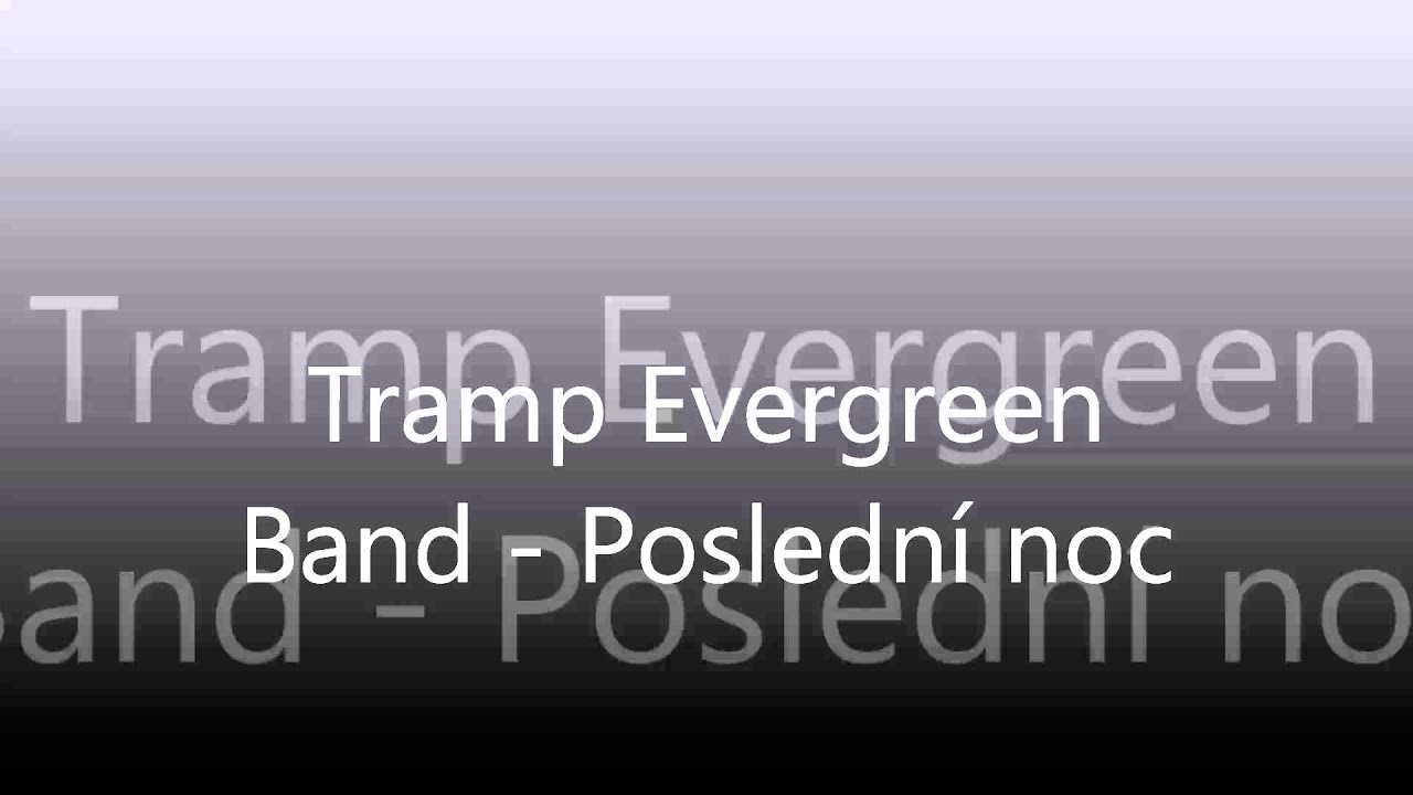 Tramp Evergreen Band - Posledn&iacute; noc [2000] - Album