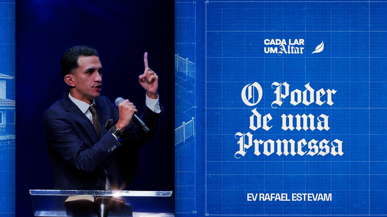 Evangelista Rafael Estevam | Série: Cada Lar Um Altar