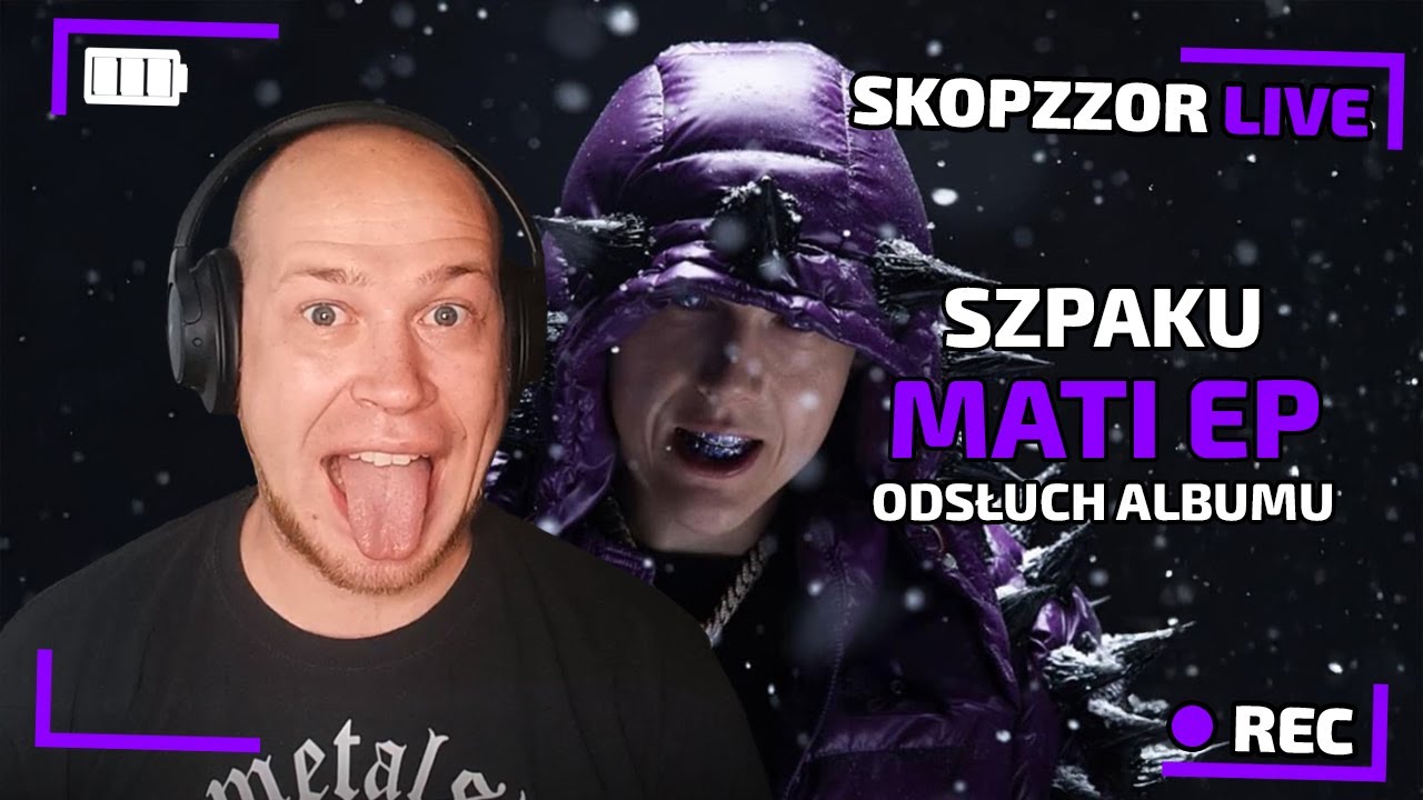 🔴SKOPZZOR LIVE🔴SZPAKU - MATI EP🎧ZAPIS TRANSMISJI🔴