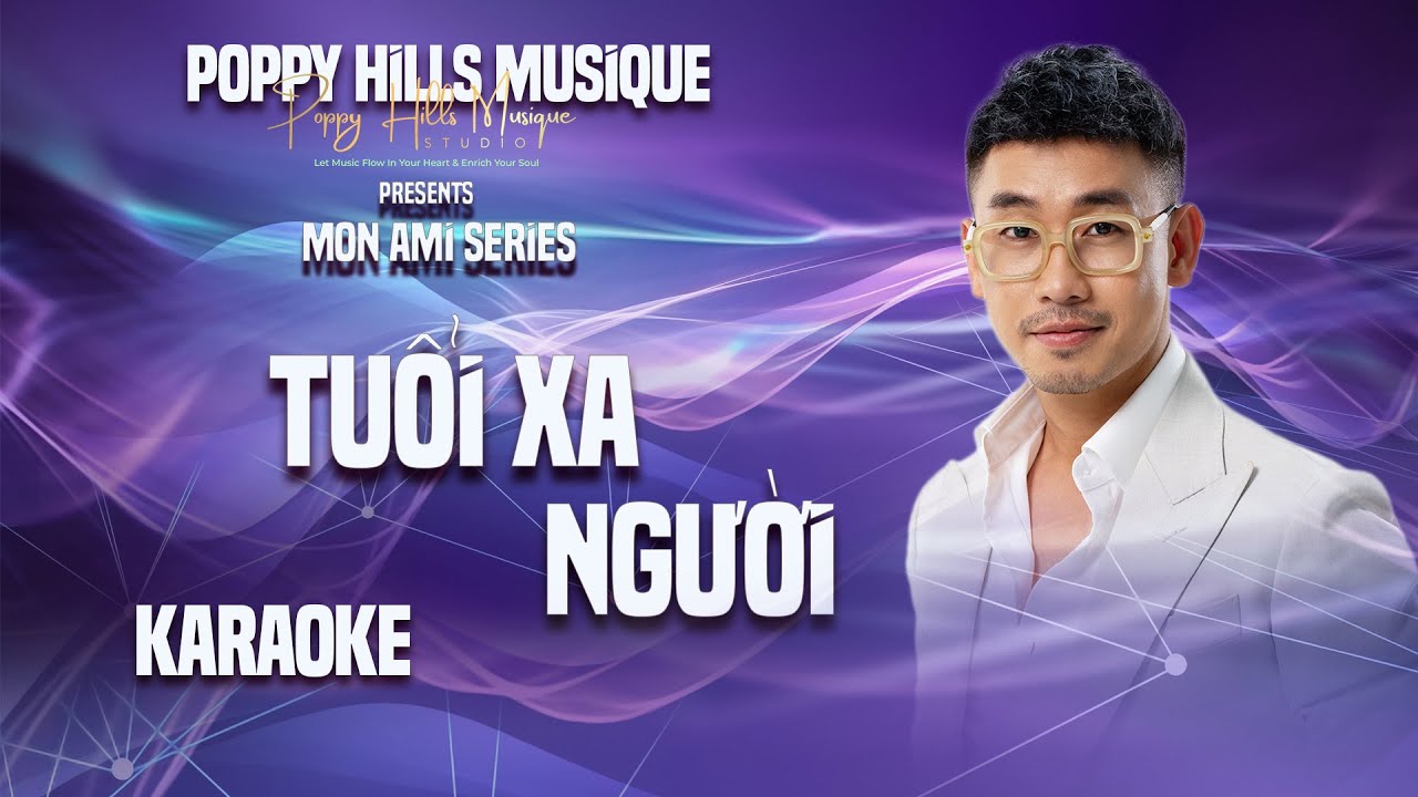 Poppy Hills Musique Karaoke -  Tuổi Xa Người @ Tuấn Dũng Cover