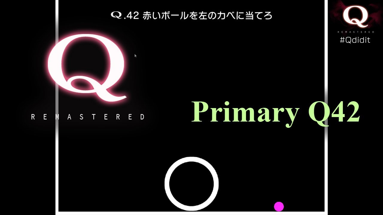 [Gameplay] Q Remastered Q42