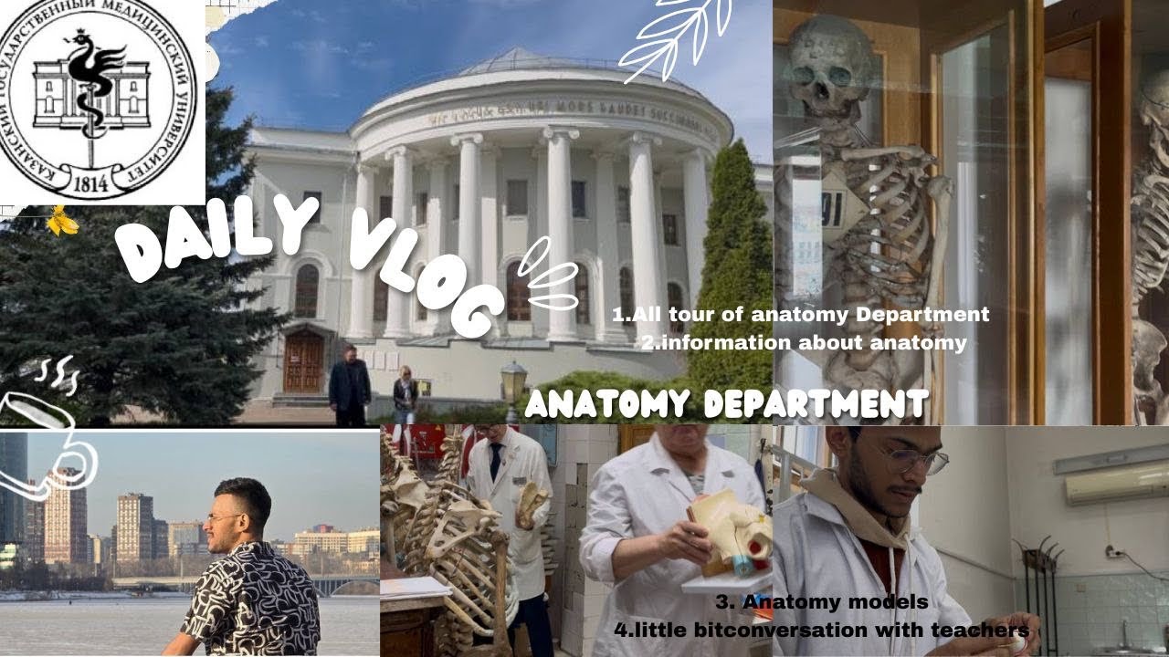 kazan state medical university |anatomy Department |All info in1 vlog.#kazanstatemedicaluniversity