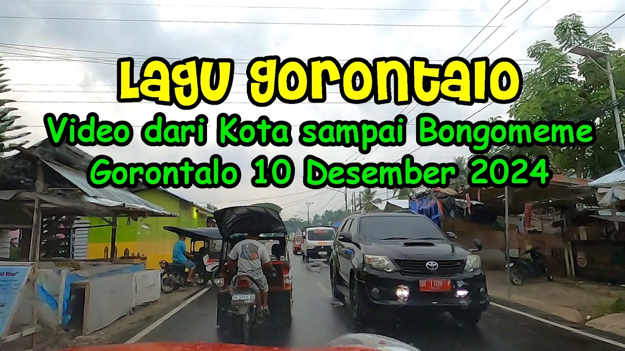Lagu Gorontalo Video Suasana Kota Gorontalo sampai Bongomeme Kabupaten Gorontalo