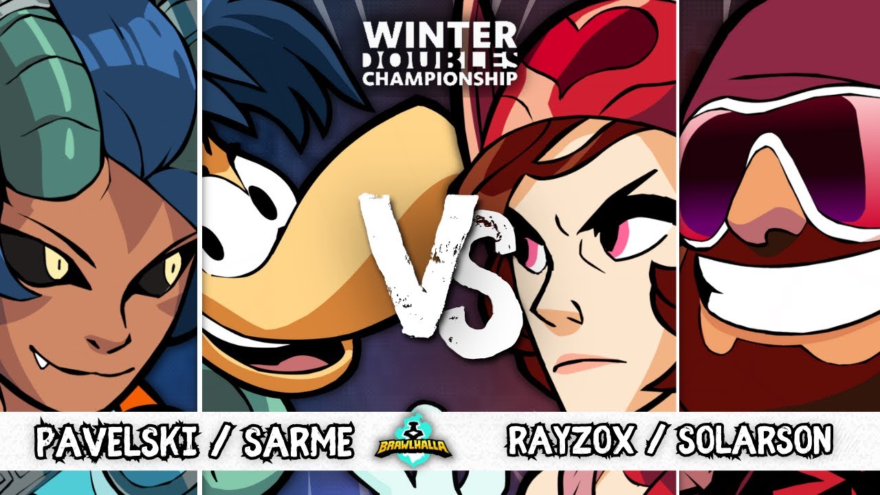 Pavelski/Sarme VS Rayzox/Solarson | Winners Top 32 | Brawlhalla Winter Doubles Championship - EU