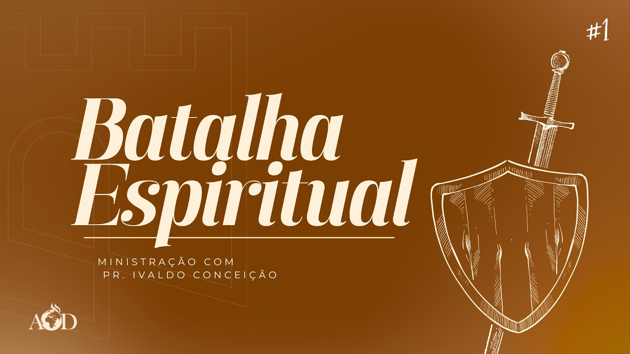INTRODUÇÃO À BATALHA ESPIRITUAL | Pr. Ivaldo Conceição