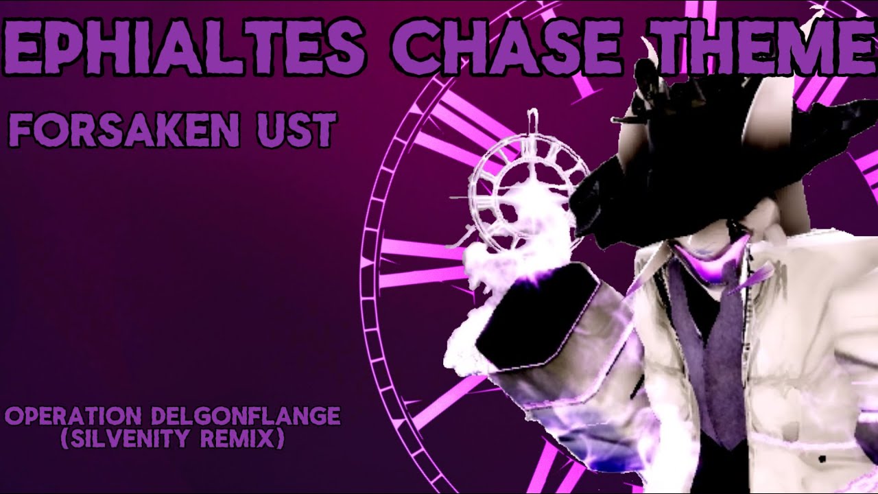 EPHIALTES NOLI CHASE THEME - Silvenity (FORSAKEN UST)