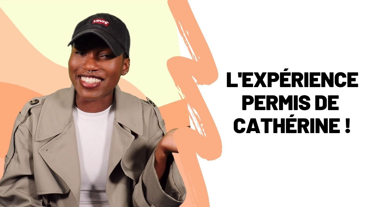 Catherine vous raconte son expérience au Permis ! 🚗💯