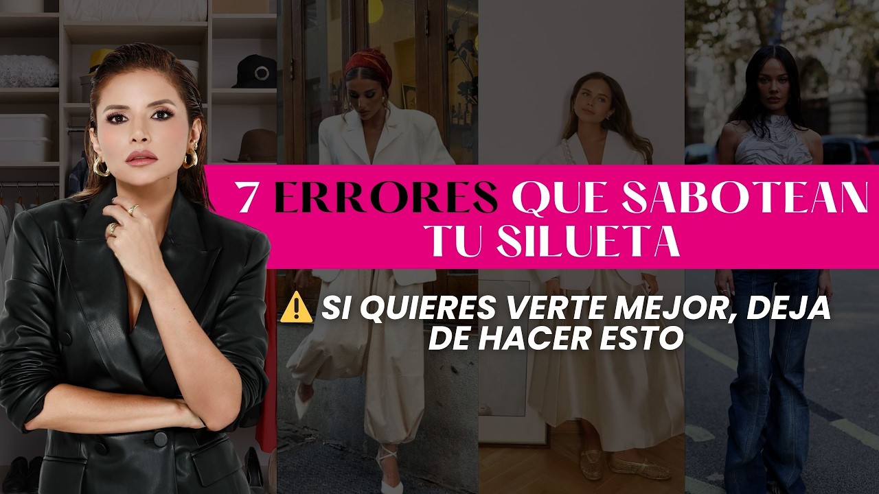 OJO CON ESTO 7 ERRORES QUE ARRUINAN tu silueta