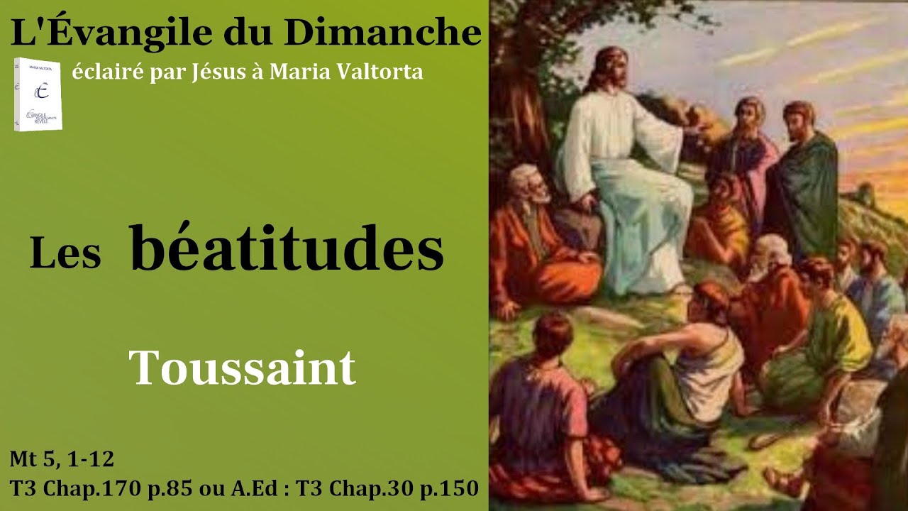 Les Béatitudes selon Maria Valtorta – La Toussaint
