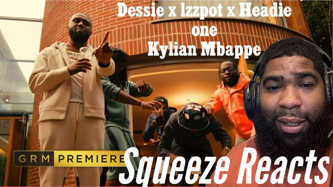 Dezzie x Izzpot x Headie One - Kylian Mbappe [Music Video] | GRM Daily | Reaction 