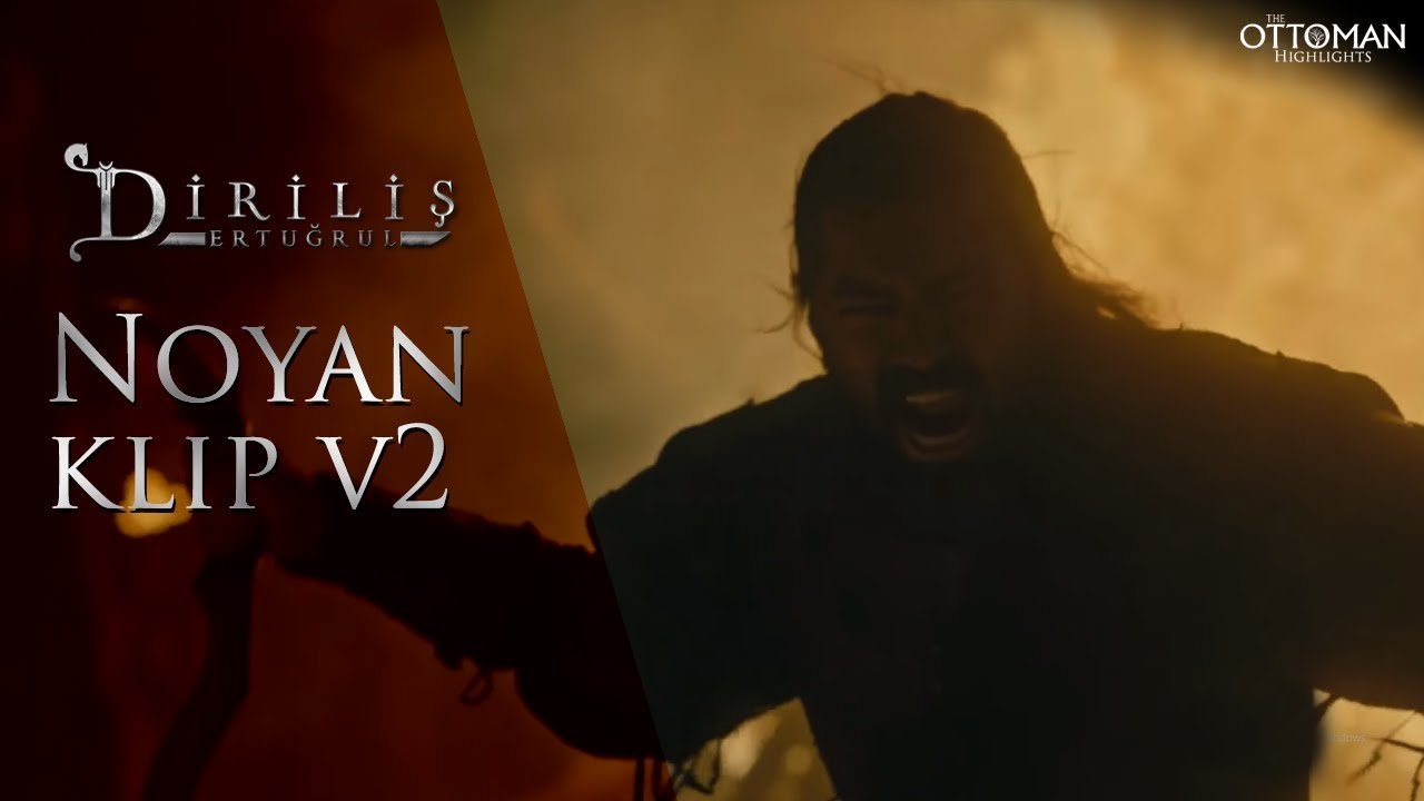 Diriliş Ertuğrul Noyan Klip V2