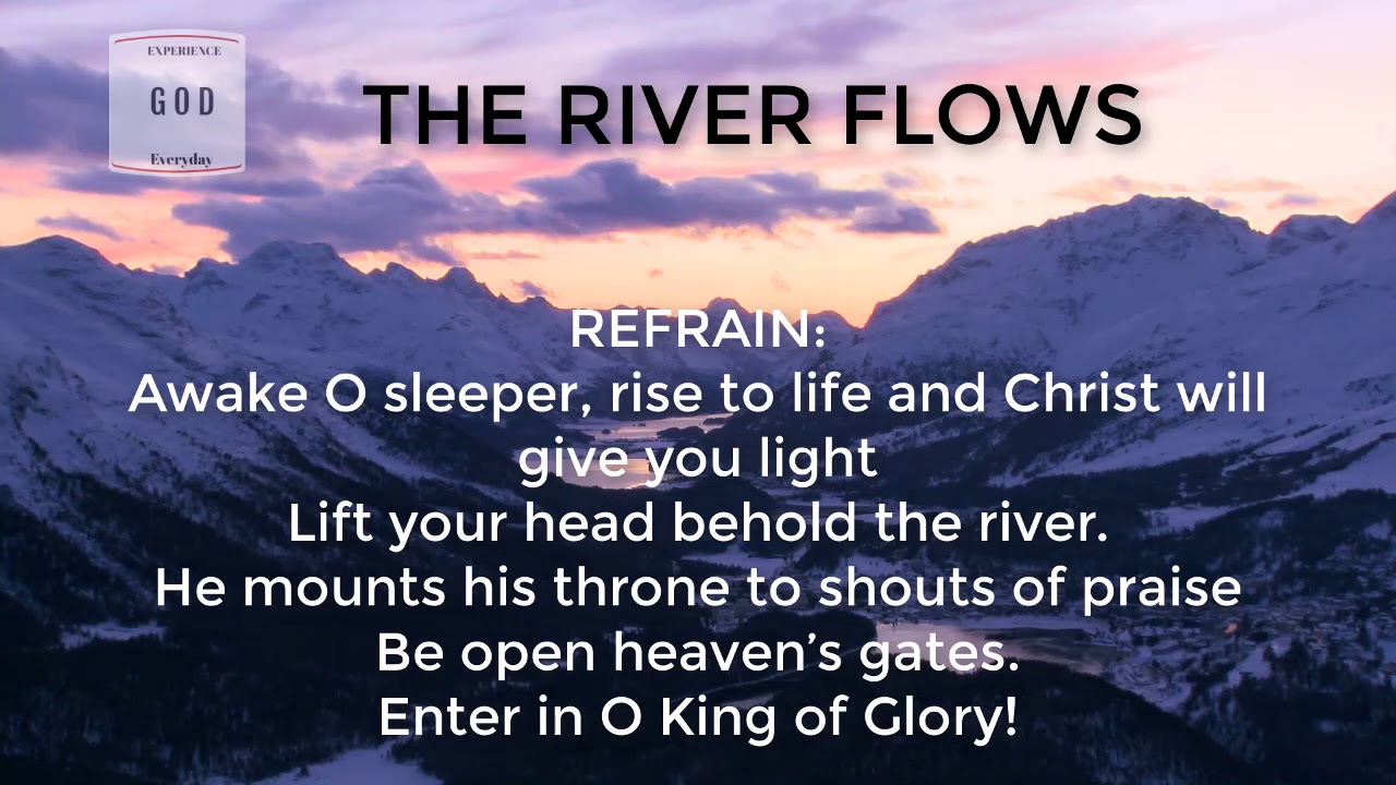 The River Flows  - worship song full version