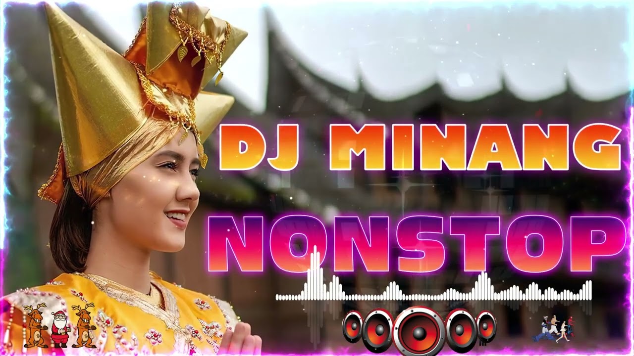 DJ MINANG TERBARU 2022 NONSTOP || LAGU MINANG REMIX FULL BASS