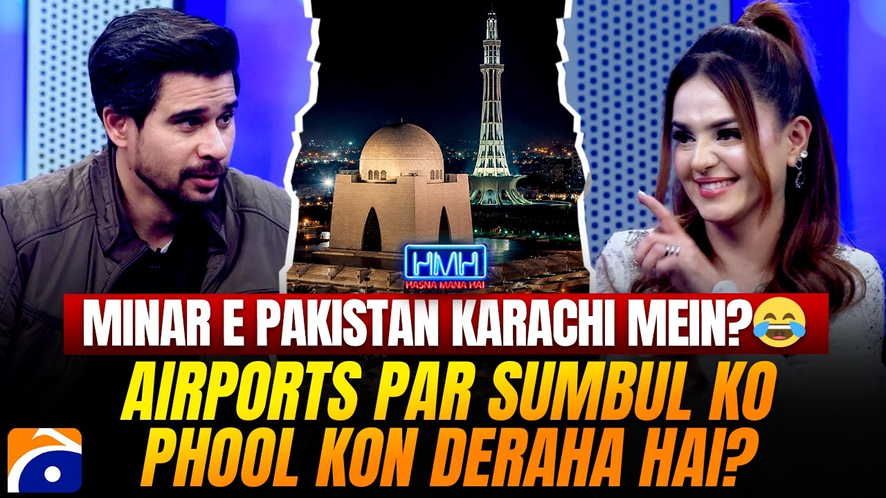 Minar e Pakistan in Karachi? - Flowers for Sumbul at the Airports💐 | Hasna Mana Hai - Tabish Hashmi