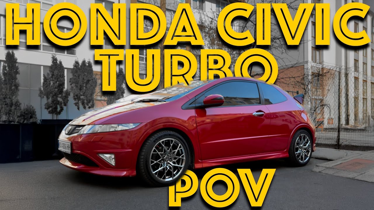 POV Drive Hond Civic TURBO 5D 8Gen