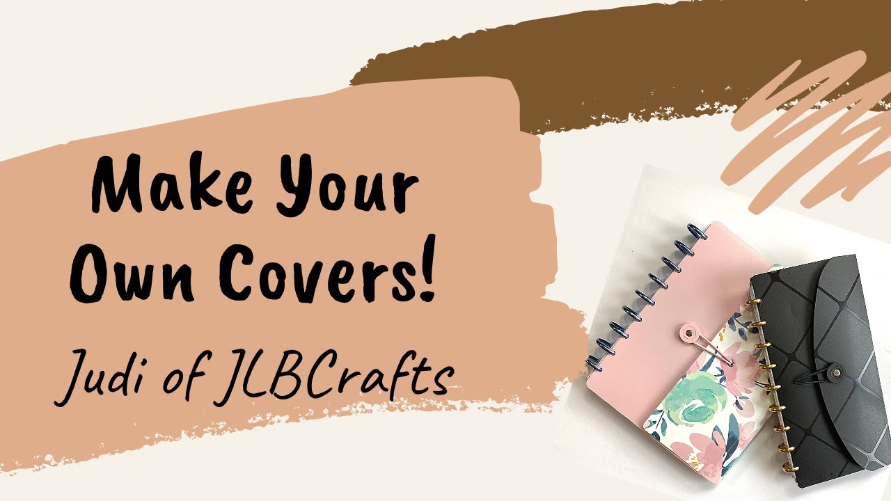 DIY Happy Planner Protective Cover Tutorial with Judi of JLBCrafts