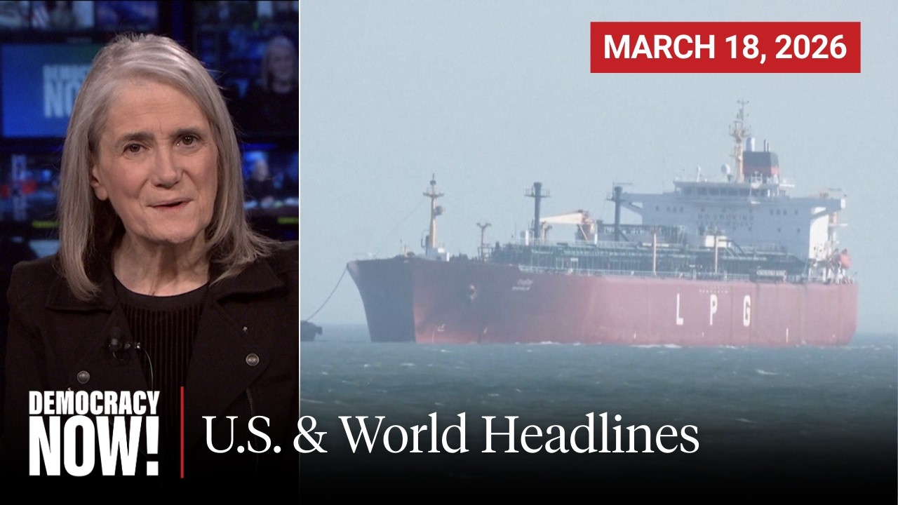 Top U.S. & World Headlines — March 18, 2026