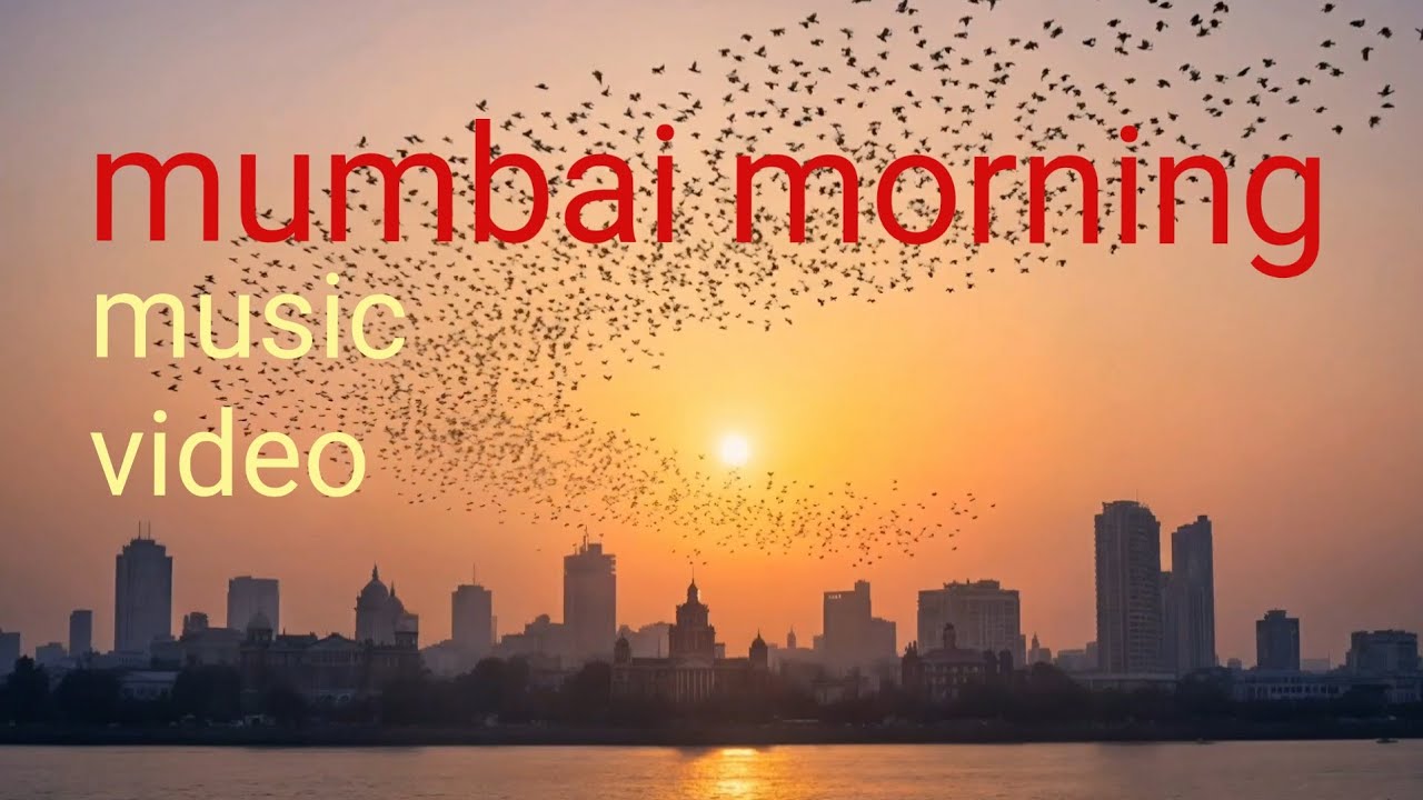 mumbai morning #music #video #musicvideo #mumbai