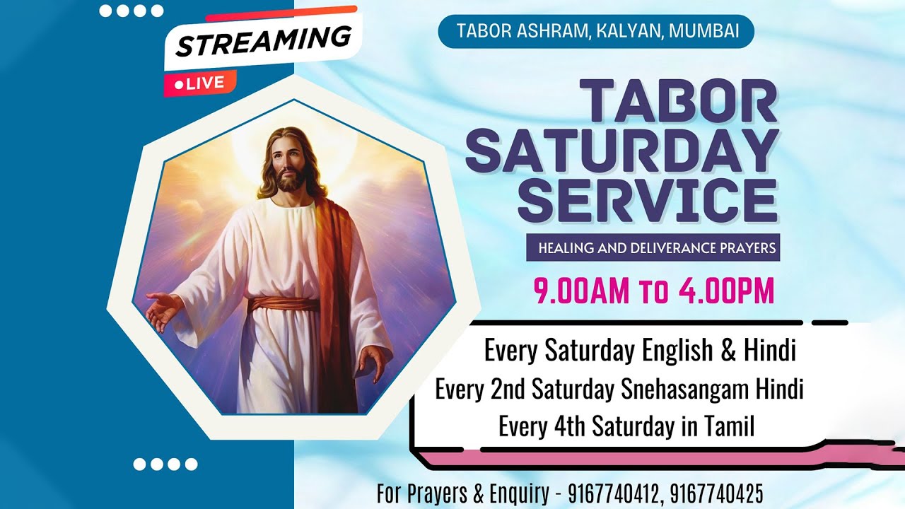 TABOR SATURDAY SERVICE: LIVE ON 14 MAR 2026 09.00AM TO 4PM TABOR ASHRAM KALYAN