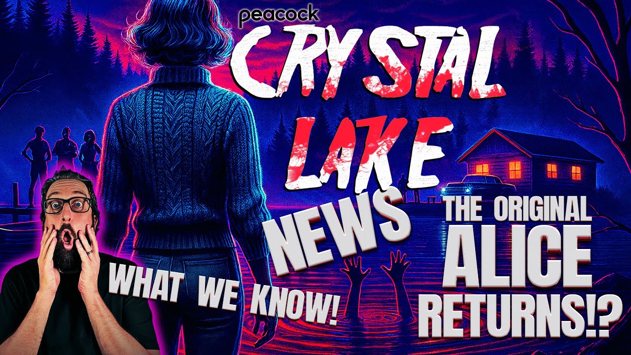 Crystal Lake TV Series Update — Is the ORIGINAL Friday the 13th Final Girl Back?!