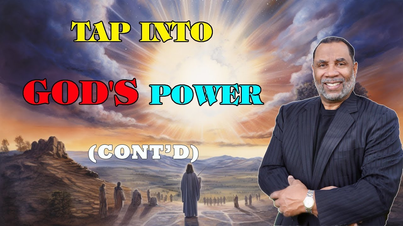Paul Sheppard - Tap Into God's Power (cont'd)
