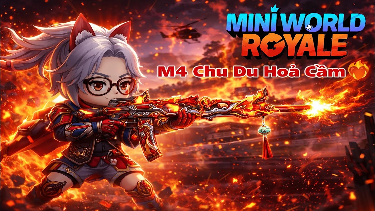 MiniWorld Royale|Chế Độ Đánh Bom|M4 Chu Du Hoả Cầm ❤️‍🔥