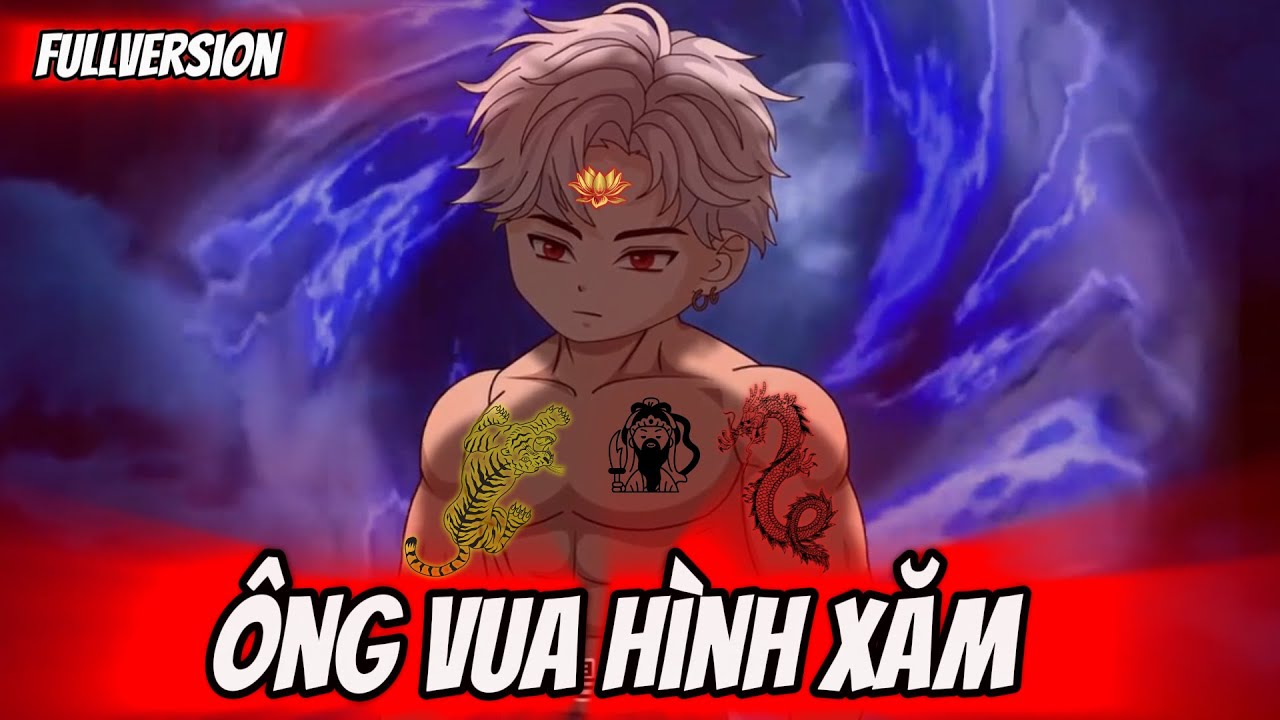 Fullversion | Ông Vua Hình Xăm | Toman Vietsub