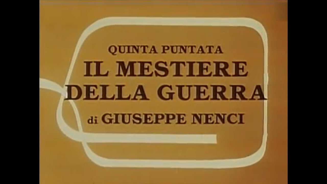 05. La straordinaria storia dell'Italia - Il mestiere della guerra