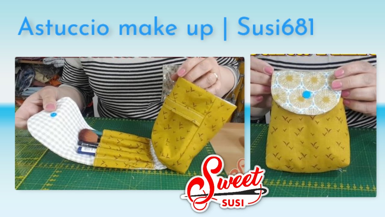 Ottima idea regalo 🎁 astuccio make up da borsa | Tutorial cucito creativo | susi681