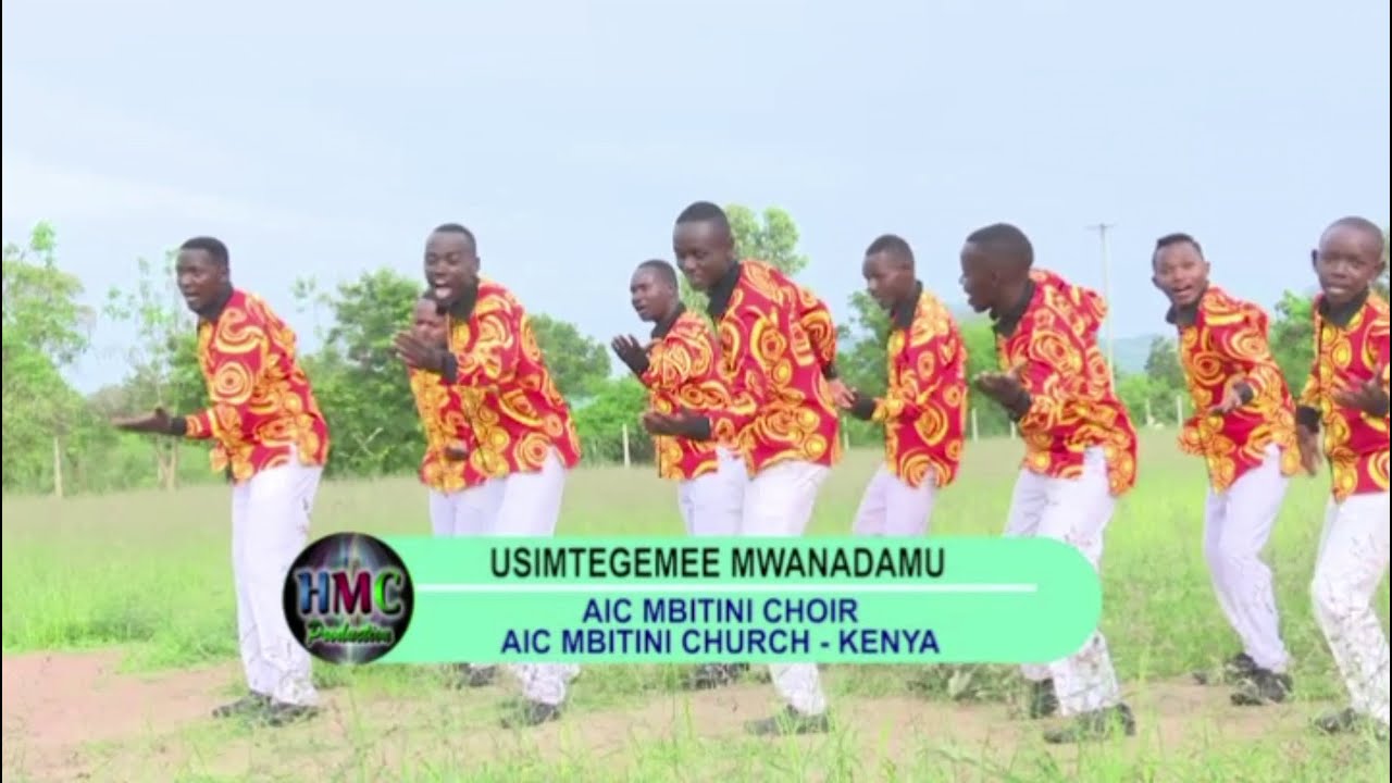Usimtegemee Mwanadamu - AIC Mbitini Kitui Choir(Official Music Video)